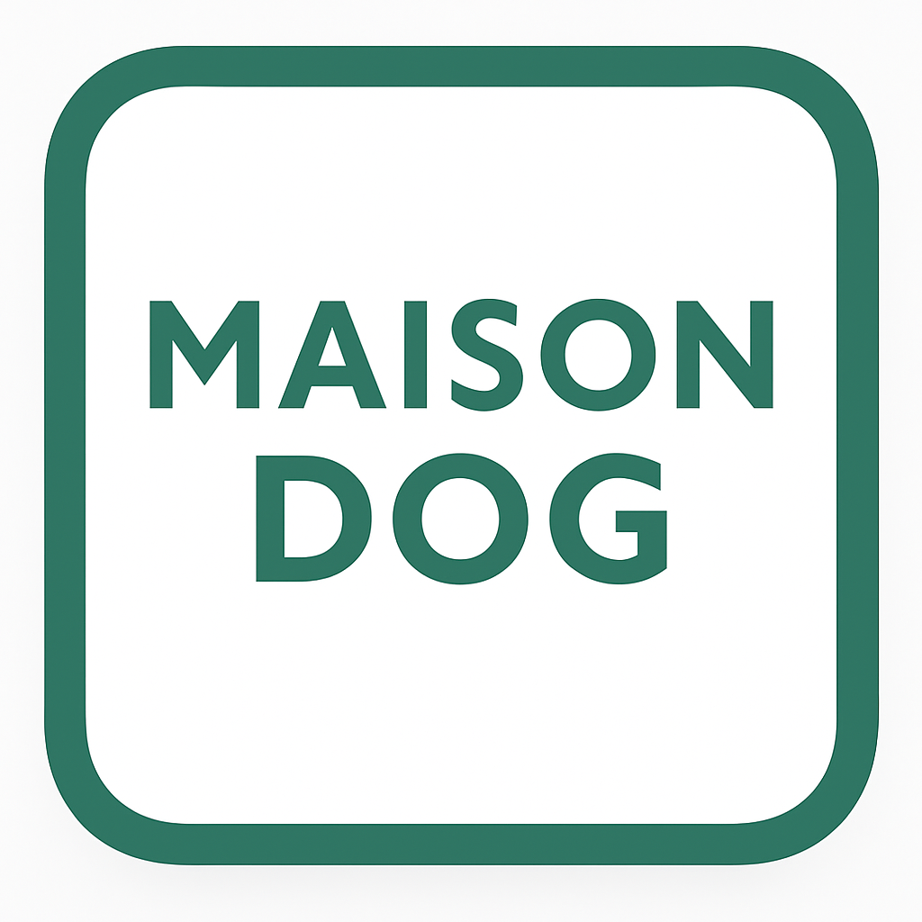 MAISON.DOG